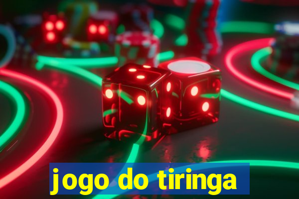 jogo do tiringa